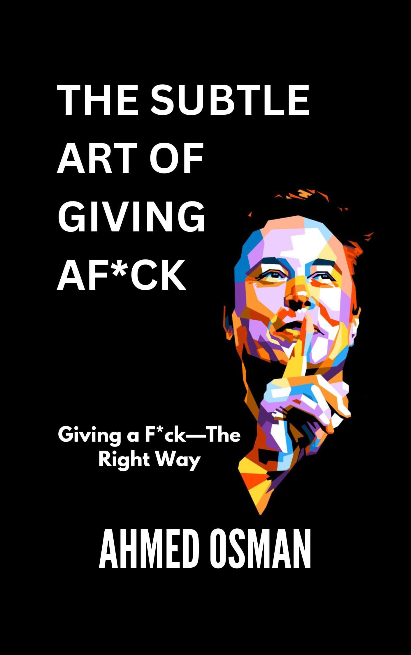 The Subtle Art of Giving a F*ck